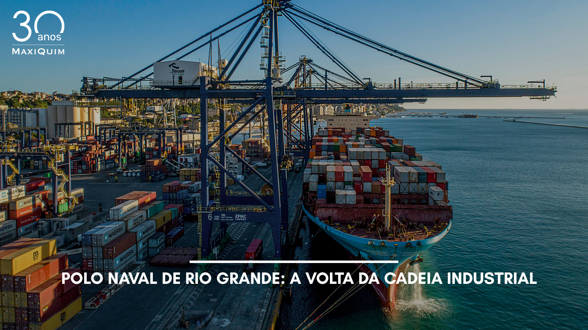 Polo Naval de Rio Grande: a volta da cadeia industrial