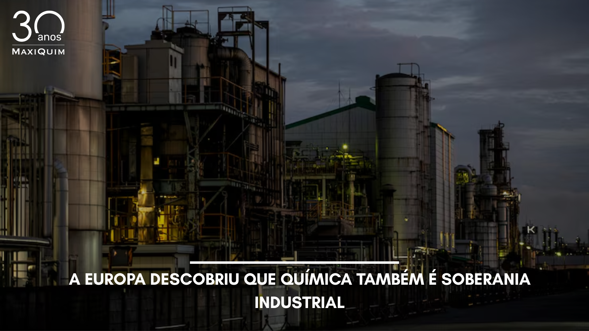 A Europa descobriu que química também é soberania industrial
