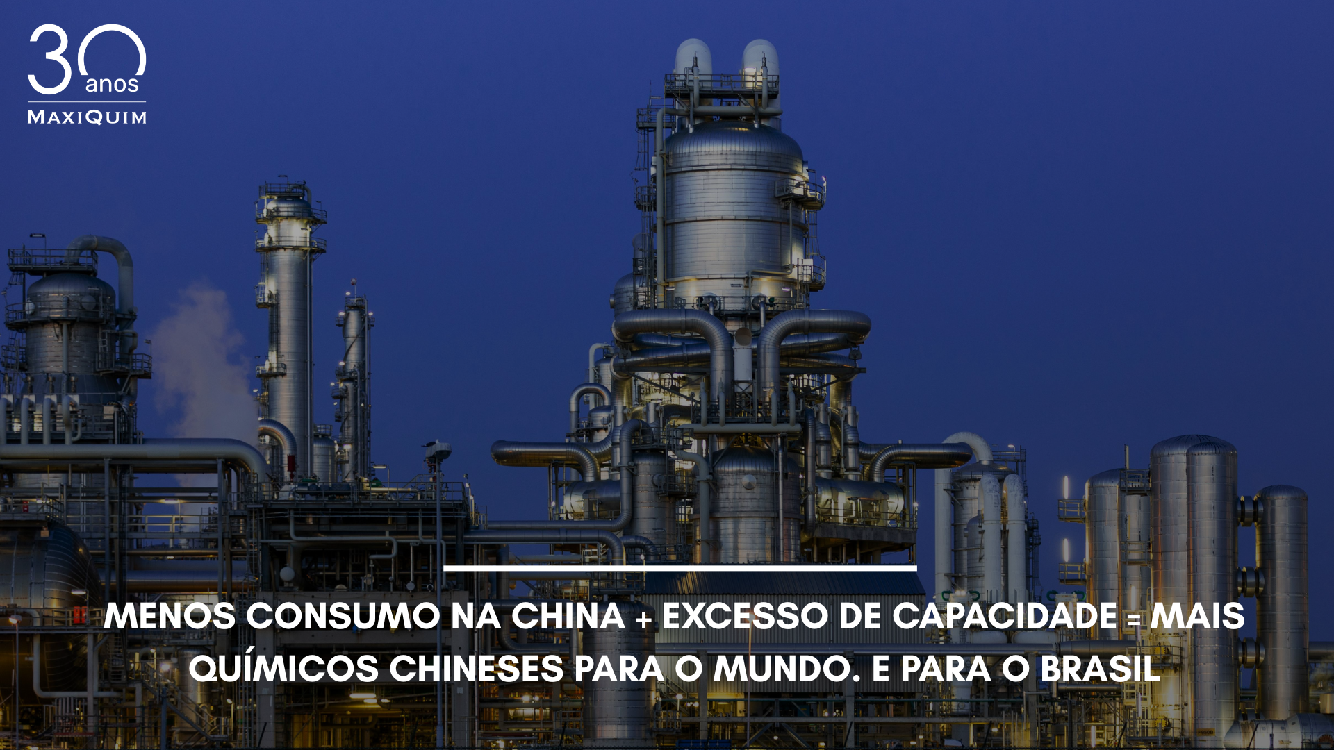 Menos consumo na China + excesso de capacidade = mais químicos chineses para o mundo. E para o Brasil