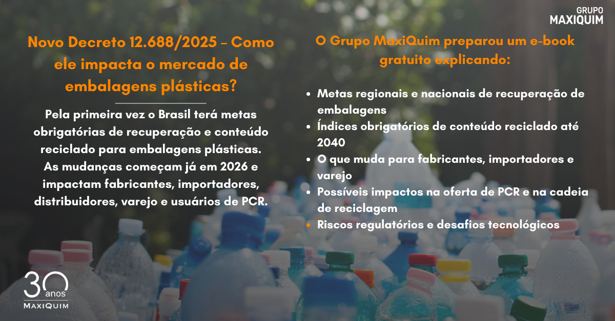 Decreto 12.688/2025 – Como ele impacta o mercado de embalagens plásticas?