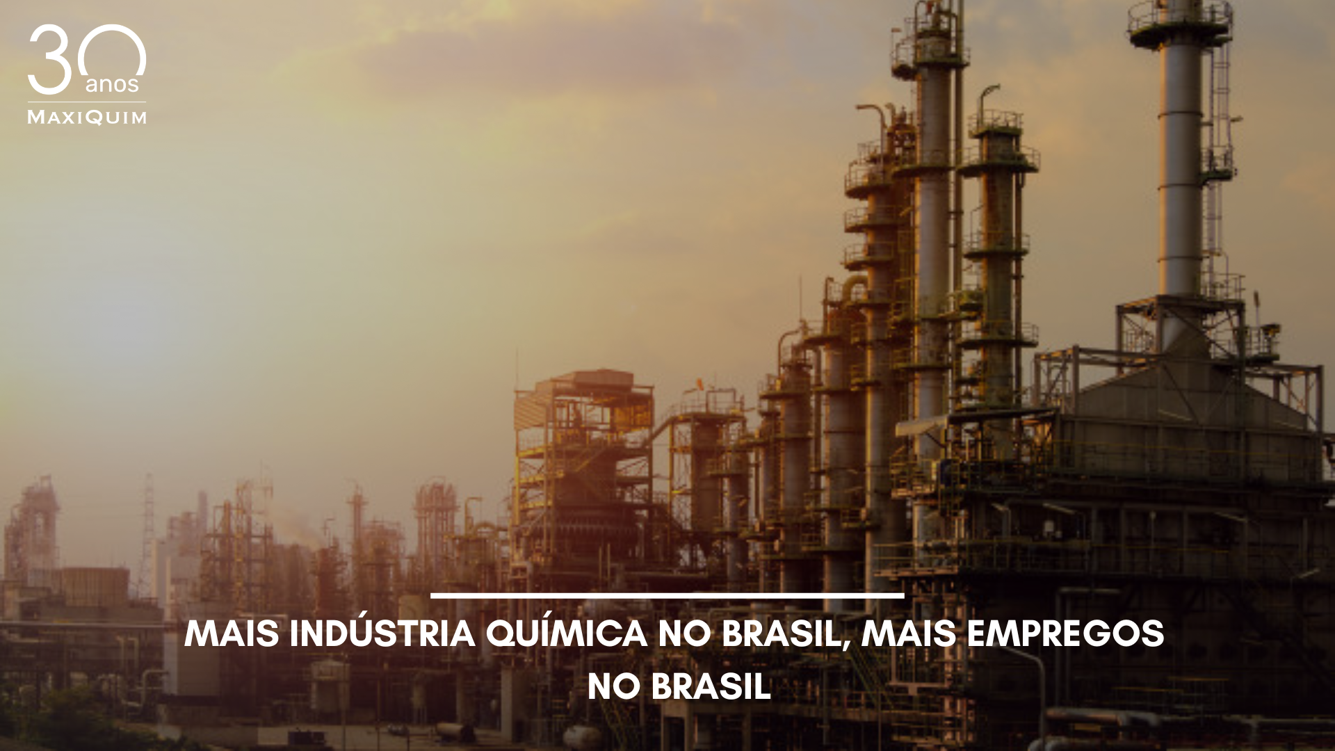 Mais indústria química no Brasil, mais empregos no Brasil